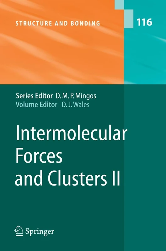 Intermolecular Forces and Clusters II: 116 (Structure and Bonding, 116)