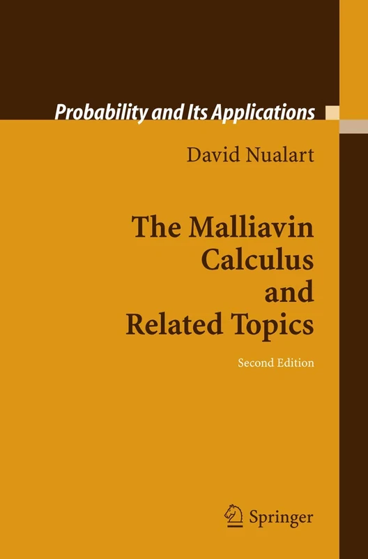 The Malliavin Calculus and Related Topics (Probability and Its Applications)