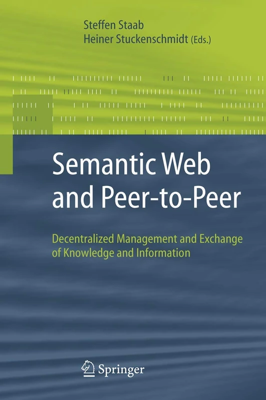 Semantic Web and Peer-to-Peer: Decentralized Management and Exchange of Knowledge and Information - Image 1