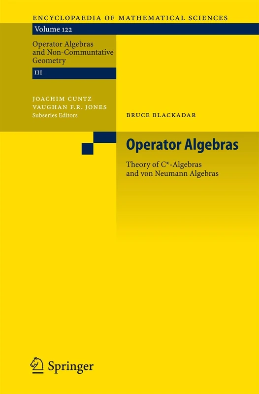 Operator Algebras: Theory of C*-Algebras and von Neumann Algebras: 122 (Encyclopaedia of Mathematical Sciences, 122)