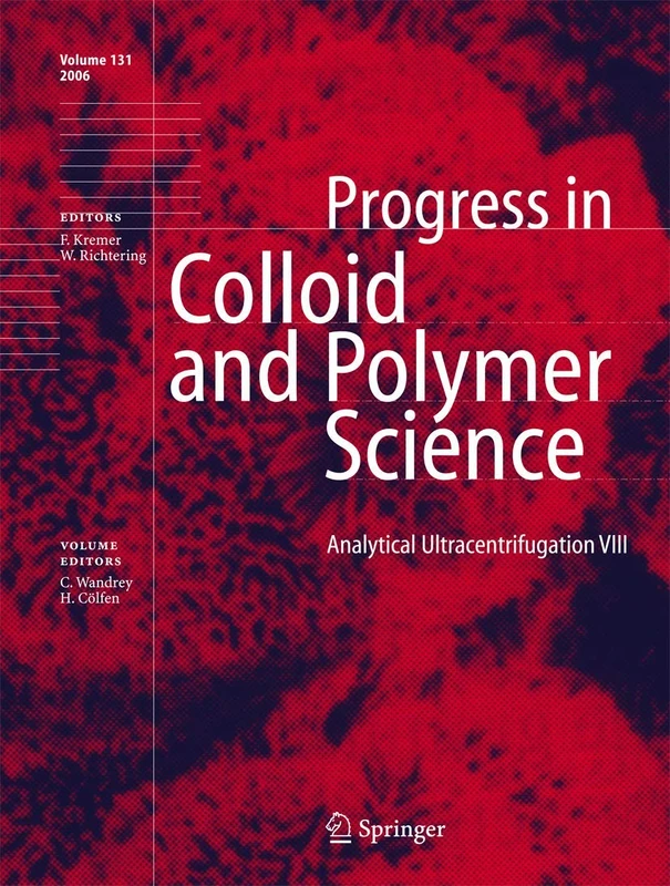 Analytical Ultracentrifugation VIII: 131 (Progress in Colloid and Polymer Science, 131)