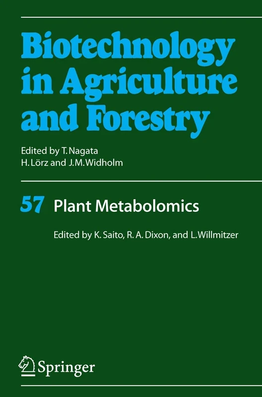 Plant Metabolomics: 57 (Biotechnology in Agriculture and Forestry, 57)