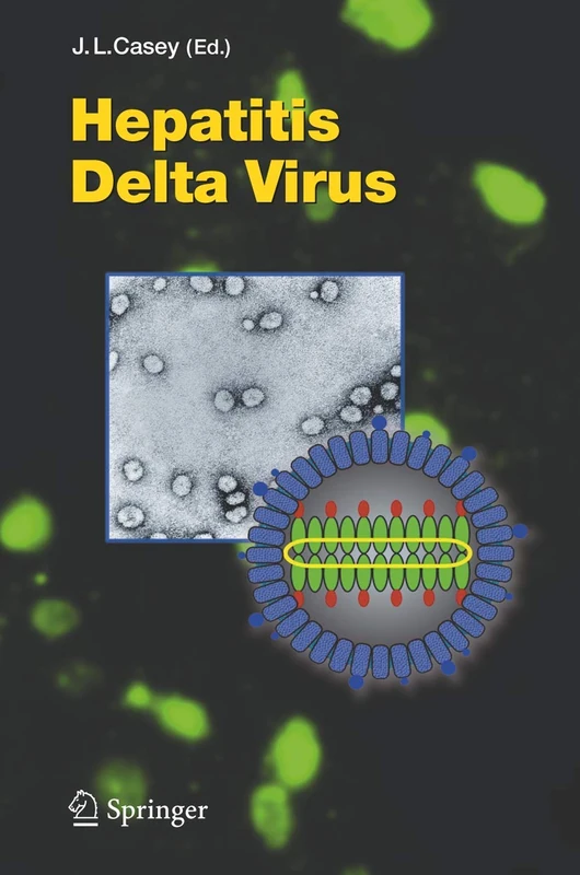 Hepatitis Delta Virus: 307 (Current Topics in Microbiology and Immunology, 307)