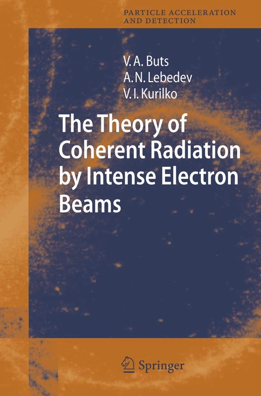 The Theory of Coherent Radiation by Intense Electron Beams (Particle Acceleration and Detection)