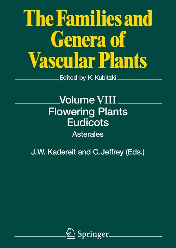 Flowering Plants. Eudicots: Asterales: 8 (The Families and Genera of Vascular Plants, 8)