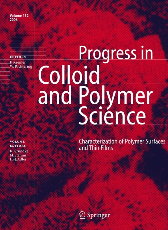 Characterization of Polymer Surfaces and Thin Films: 132 (Progress in Colloid and Polymer Science, 132)