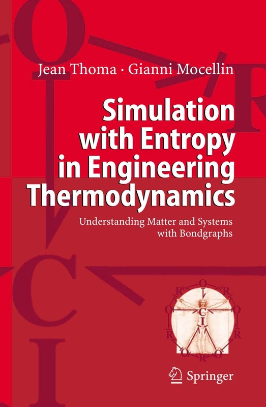 Simulation with Entropy in Engineering Thermodynamics: Understanding Matter and Systems with Bondgraphs - Image 1