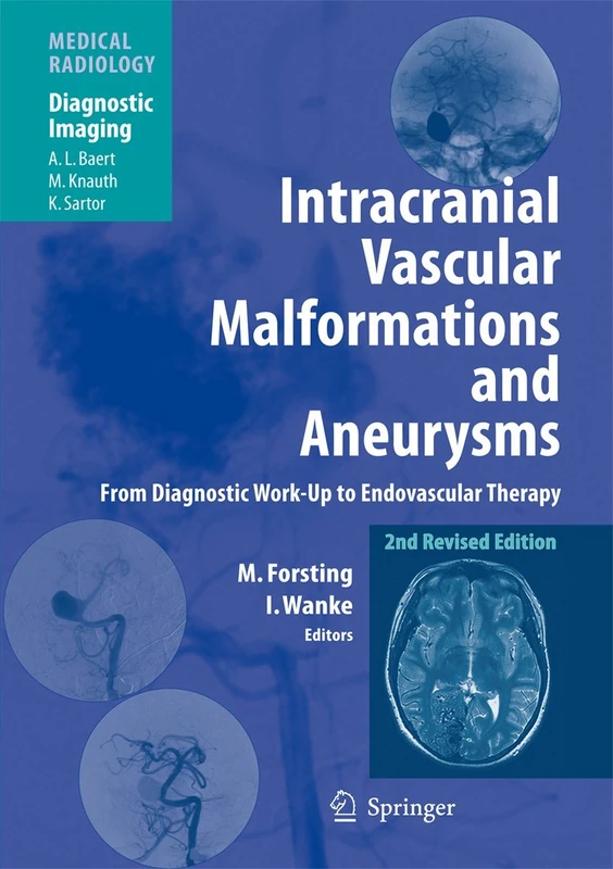 Intracranial Vascular Malformations and Aneurysms: From Diagnostic Work-Up to Endovascular Therapy (Medical Radiology)