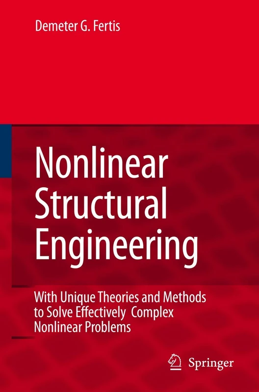 Springer Nonlinear Structural Engineering - Design Methods Book