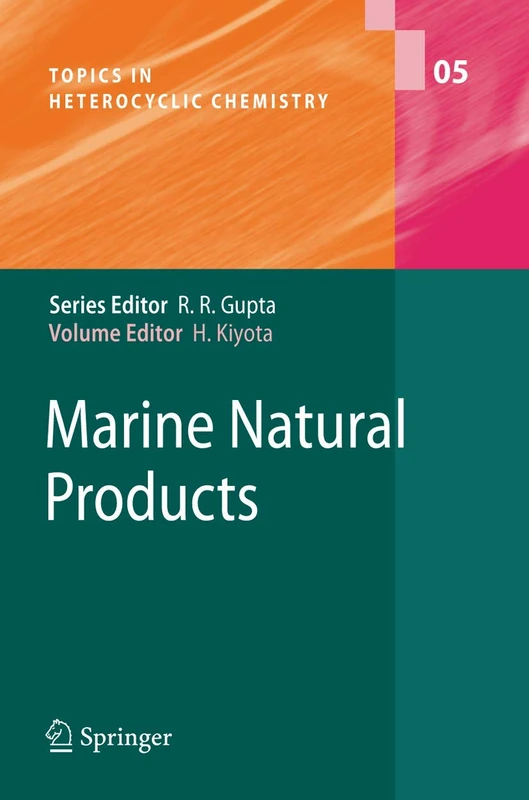 Marine Natural Products: 5 (Topics in Heterocyclic Chemistry, 5)