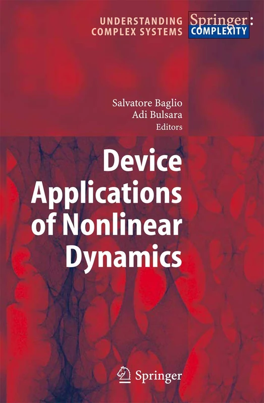 Device Applications of Nonlinear Dynamics (Understanding Complex Systems)