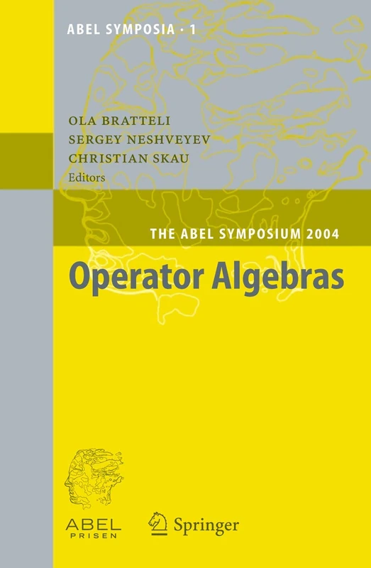 Operator Algebras: The Abel Symposium 2004: 1