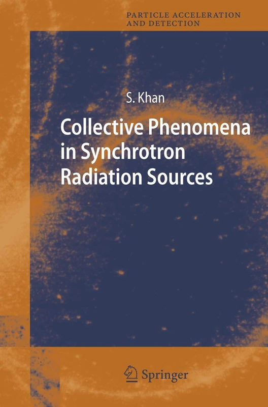 Collective Phenomena in Synchrotron Radiation Sources: Prediction, Diagnostics, Countermeasures (Particle Acceleration and Detection)