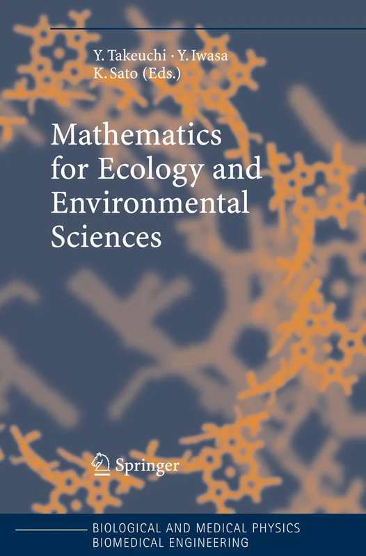 Mathematics for Ecology and Environmental Sciences (Biological and Medical Physics, Biomedical Engineering)