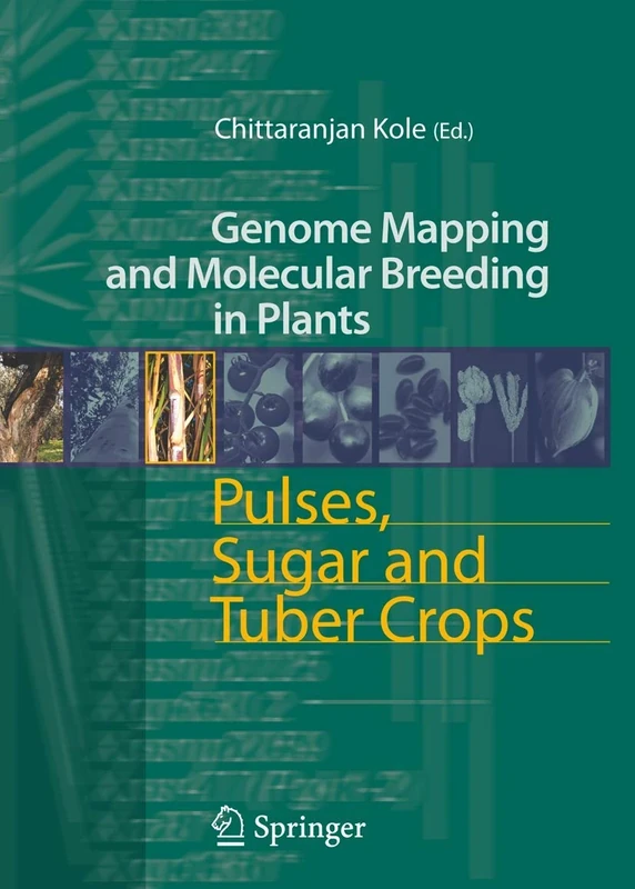 Pulses, Sugar and Tuber Crops: 3 (Genome Mapping and Molecular Breeding in Plants, 3)