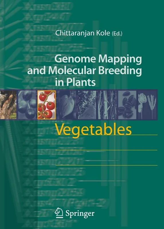 Vegetables: 5 (Genome Mapping and Molecular Breeding in Plants, 5)