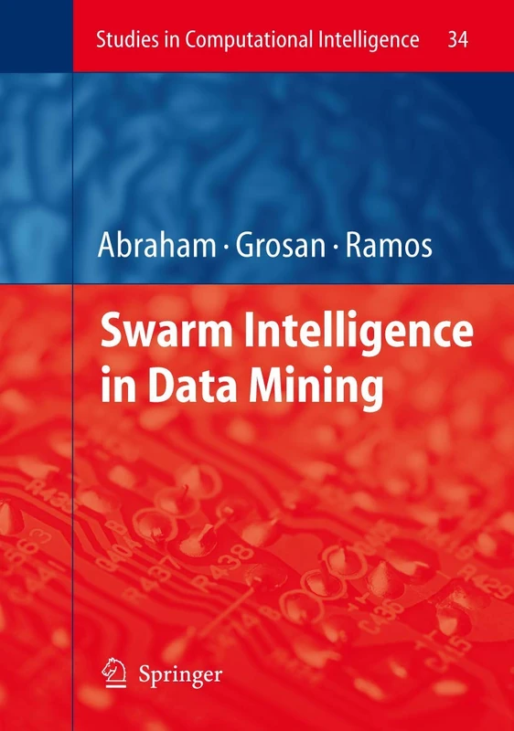 Swarm Intelligence in Data Mining: 34 (Studies in Computational Intelligence, 34)