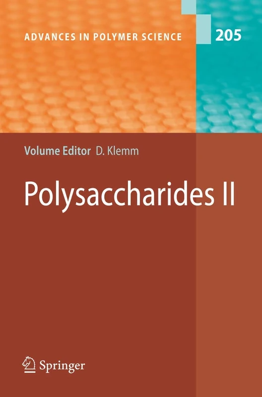 Polysaccharides II: 205 (Advances in Polymer Science, 205)