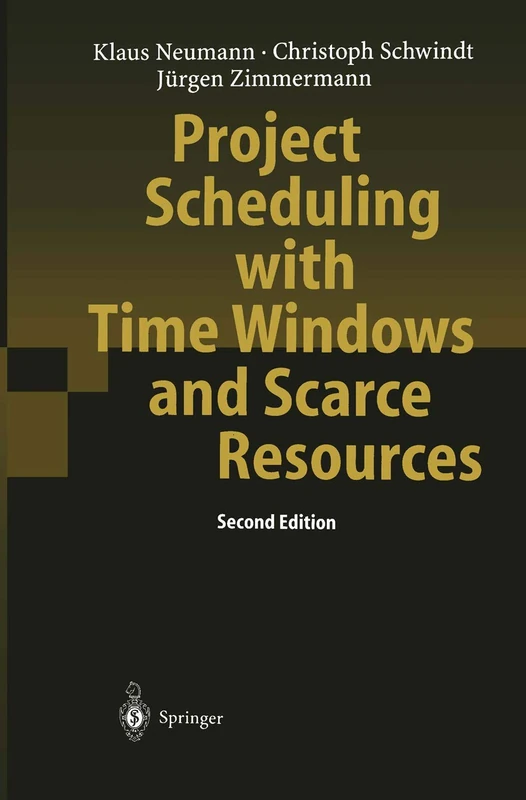 Project Scheduling with Time Windows and Scarce Resources: Temporal and Resource-Constrained Project Scheduling with Regular and Nonregular Objective Functions