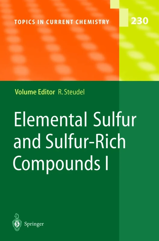 Elemental Sulfur and Sulfur-Rich Compounds I: 230 (Topics in Current Chemistry, 230)
