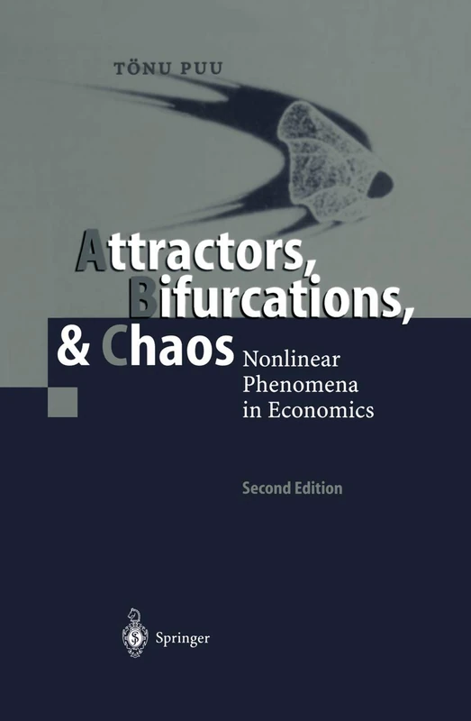 Attractors, Bifurcations, & Chaos: Nonlinear Phenomena in Economics
