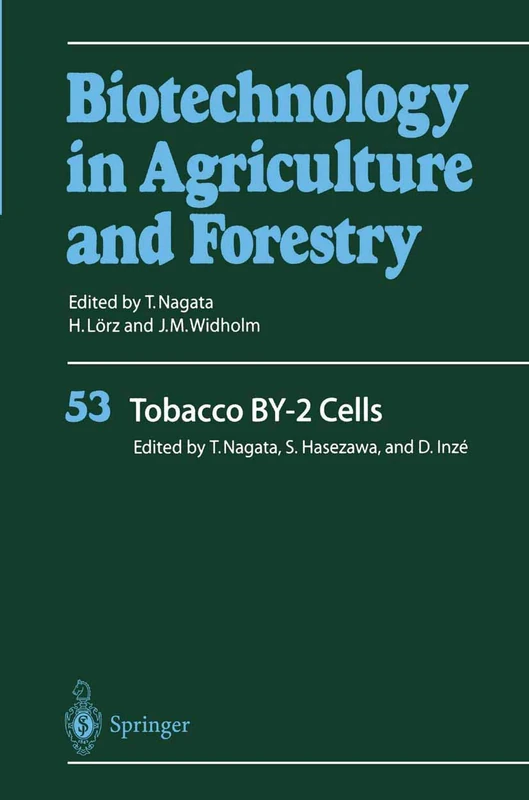 Tobacco BY-2 Cells: 53 (Biotechnology in Agriculture and Forestry, 53)