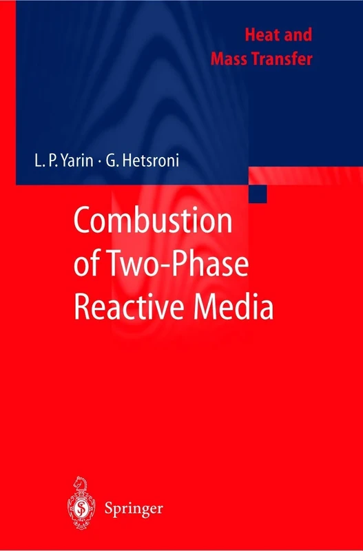 Combustion of Two-Phase Reactive Media (Heat and Mass Transfer)