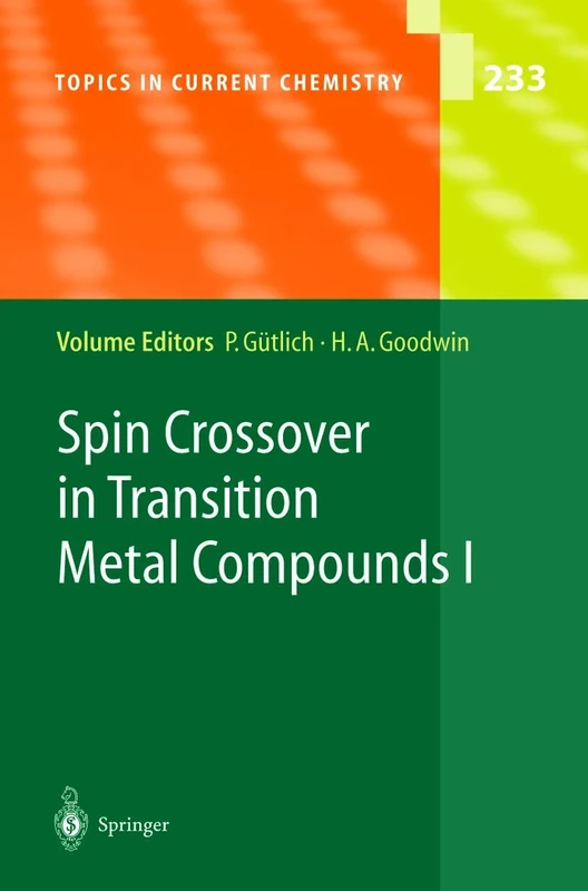 Spin Crossover in Transition Metal Compounds I: 233 (Topics in Current Chemistry, 233)