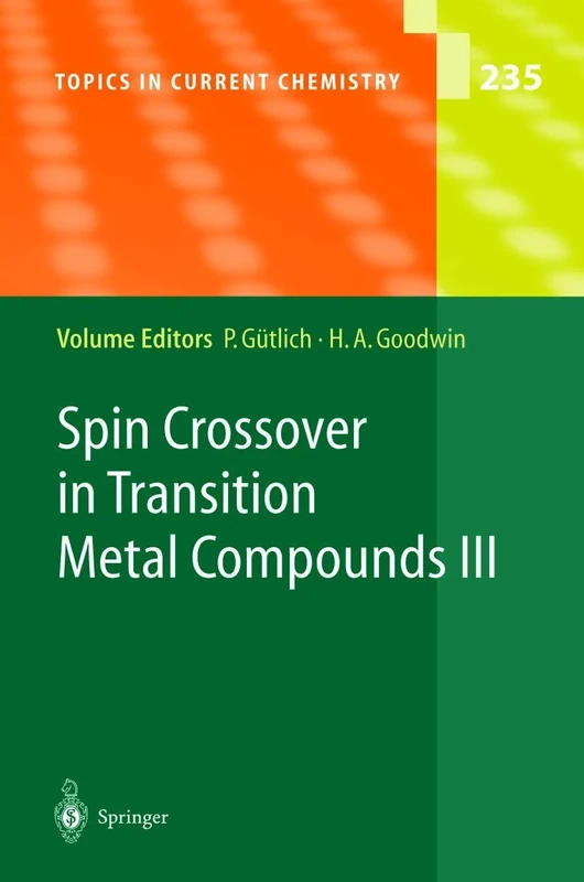 Spin Crossover in Transition Metal Compounds III: 235 (Topics in Current Chemistry, 235)