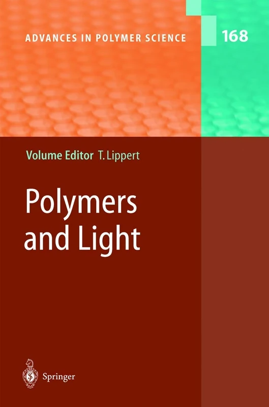 Polymers and Light: 168 (Advances in Polymer Science, 168)