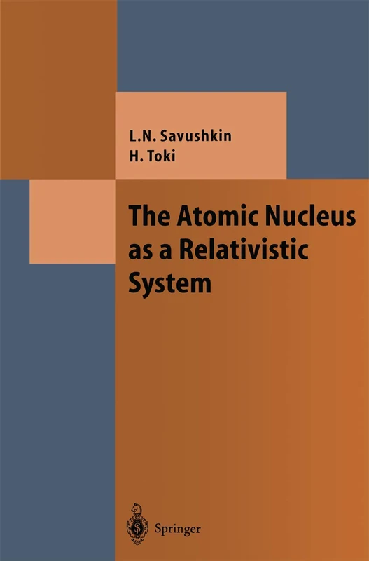 The Atomic Nucleus as a Relativistic System (Theoretical and Mathematical Physics)