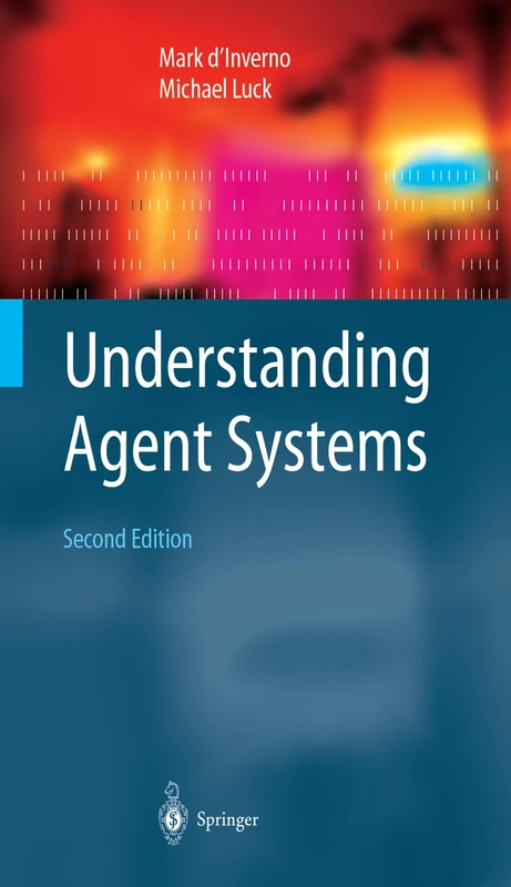 Understanding Agent Systems (Springer Series on Agent Technology)