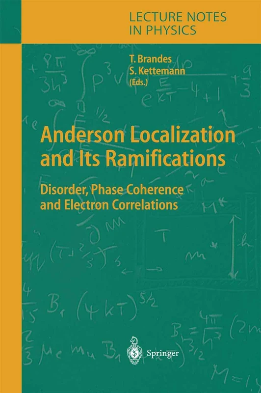 Anderson Localization and Its Ramifications: Disorder, Phase Coherence, and Electron Correlations: 630 (Lecture Notes in Physics, 630)