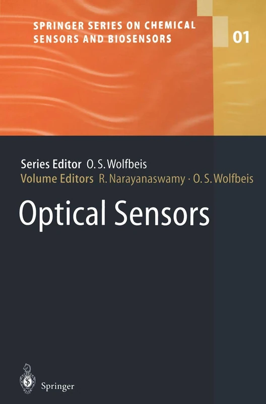 Optical Sensors: Industrial Environmental and Diagnostic Applications: 1 (Springer Series on Chemical Sensors and Biosensors, 1)