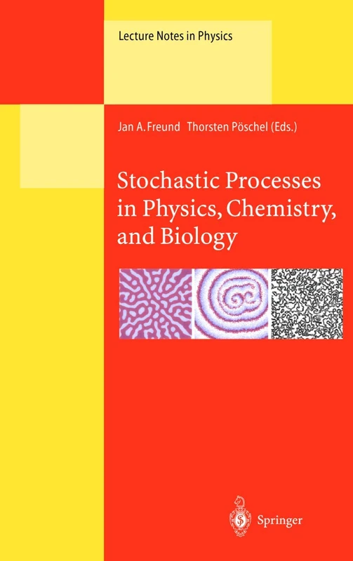 Stochastic Processes in Physics, Chemistry, and Biology: 557 (Lecture Notes in Physics, 557)
