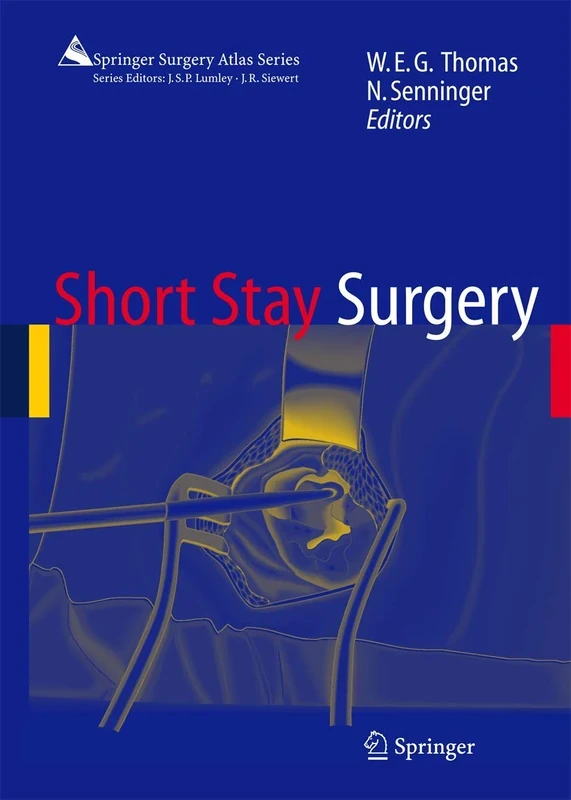 Short Stay Surgery (Springer Surgery Atlas Series)