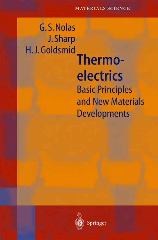 Thermoelectrics: Basic Principles and New Materials Developments: 45 (Springer Series in Materials Science, 45)