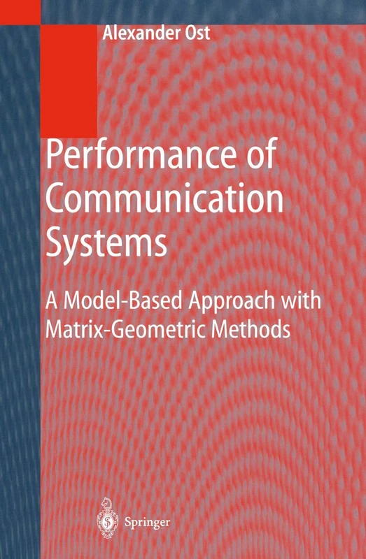Performance of Communication Systems: A Model-Based Approach with Matrix-Geometric Methods - Image 1
