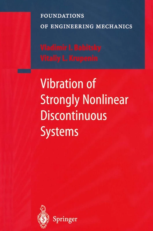 Vibration of Strongly Nonlinear Discontinuous Systems (Foundations of Engineering Mechanics) - Image 1