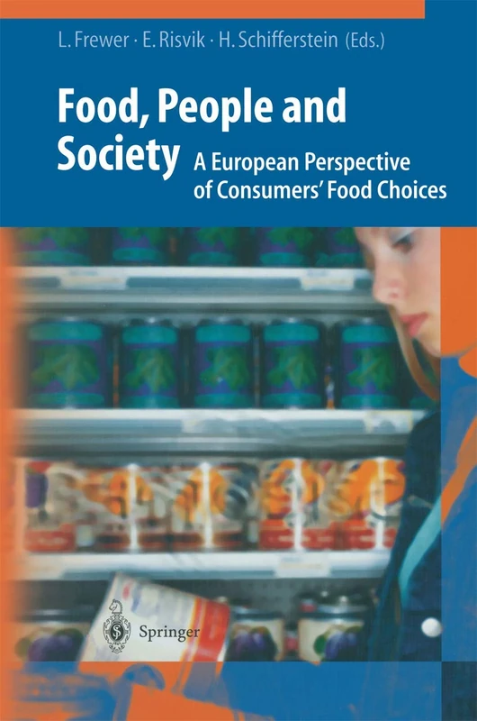Food, People and Society: A European Perspective of Consumers' Food Choices