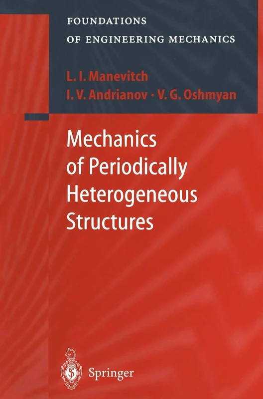 Mechanics of Periodically Heterogeneous Structures (Foundations of Engineering Mechanics)