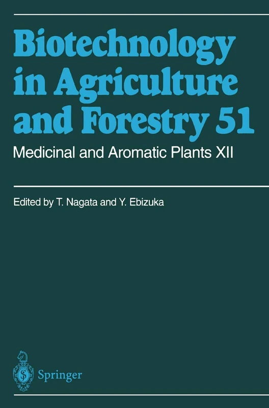 Medicinal and Aromatic Plants XII: 51 (Biotechnology in Agriculture and Forestry, 51)