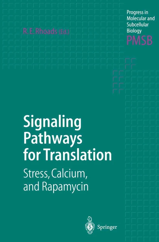Signaling Pathways for Translation: Stress, Calcium, and Rapamycin: 27 (Progress in Molecular and Subcellular Biology, 27)