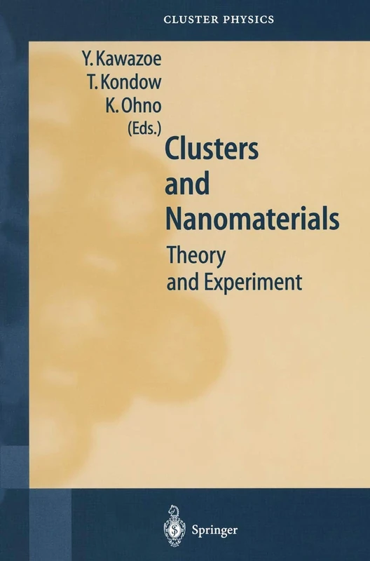 Clusters and Nanomaterials: Theory and Experiment (Springer Series in Cluster Physics)