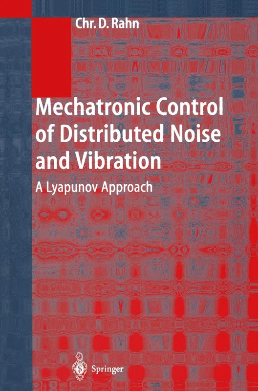 Mechatronic Control of Distributed Noise and Vibration: A Lyapunov Approach