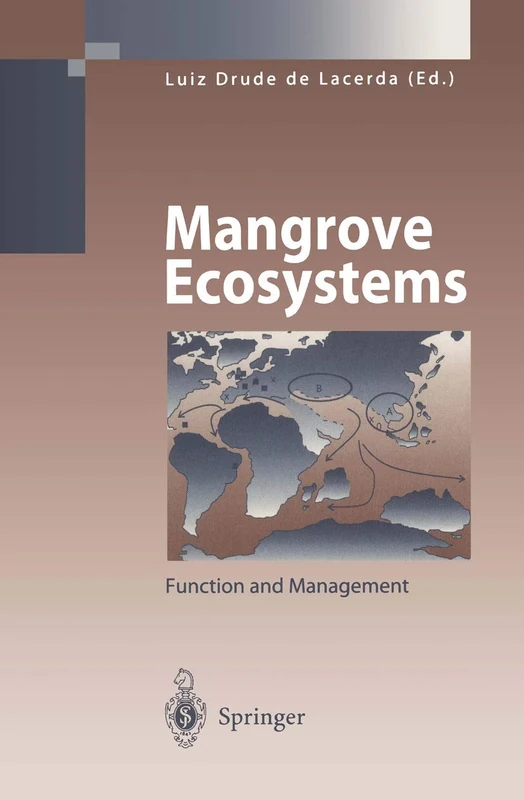 Mangrove Ecosystems: Function and Management (Environmental Science and Engineering)