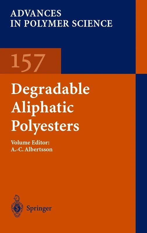 Degradable Aliphatic Polyesters: 157 (Advances in Polymer Science, 157)