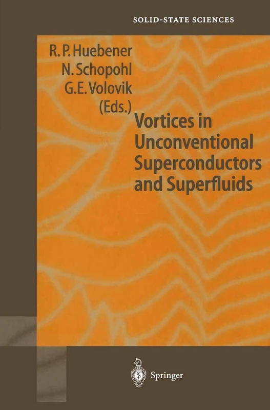 Vortices in Unconventional Superconductors and Superfluids: 132 (Springer Series in Solid-State Sciences, 132)