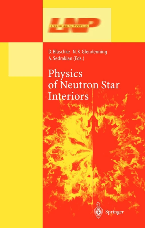 Physics of Neutron Star Interiors: 578 (Lecture Notes in Physics, 578)