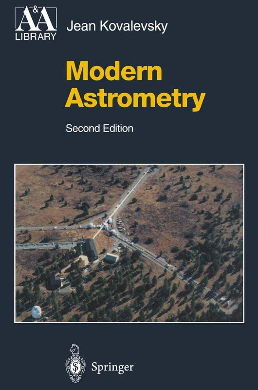 Modern Astrometry (Astronomy and Astrophysics Library)